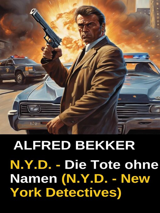 Title details for N.Y.D.--Die Tote ohne Namen (N.Y.D.--New York Detectives) by Alfred Bekker - Available
